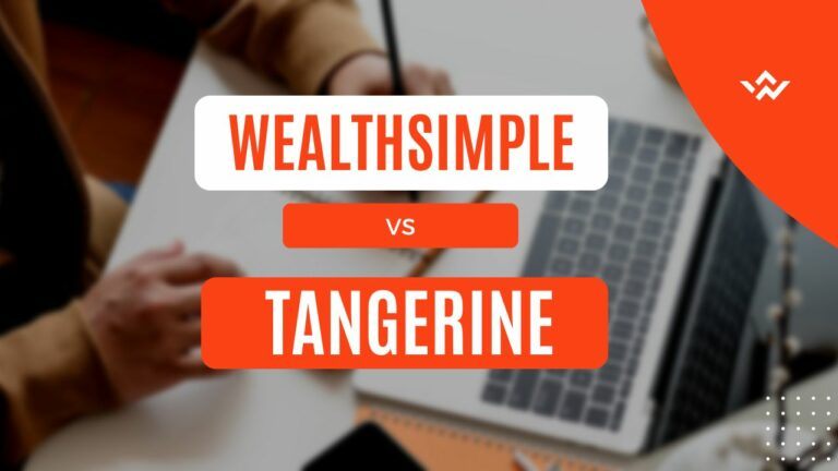 Wealthsimple 与 Tangerine 比较哪个更好呢？