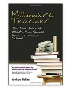 百万富翁老师：安德鲁·哈勒姆 (Andrew Hallam) 应该在学校学到的九大财富法则