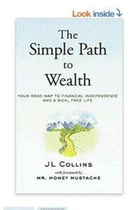 通往财富的简单途径：通往财务独立和丰富、自由生活的路线图作者：JL Collins